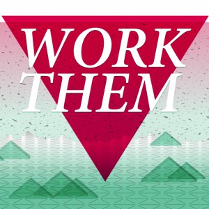 Work Them - 2014 cover